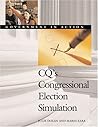 Cq's Congressional Election Simulation: Government in Action (Government in Action Series)