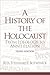 A History of the Holocaust by Rita Steinhardt Botwinick