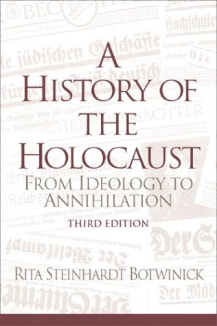 A History of the Holocaust: From Ideology to Annihilation (Paperback)