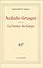 Nathalie Granger suivi de La femme du Gange