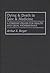Dying and Death in Law and Medicine: A Forensic Primer for Health and Legal Professionals