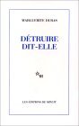 Détruire, dit-elle