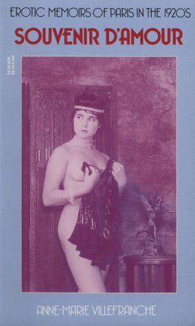 Souvenir d'Amour: Erotic Memoirs of Paris in the 1920s (Paperback)