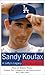 Sandy Koufax by Jane Leavy