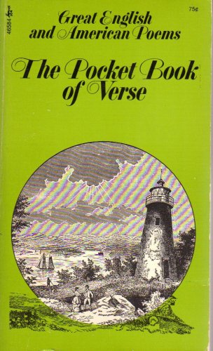 The Pocket Book of Verse (Great English and American Poems)