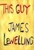This Guy by James Lewelling