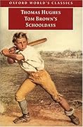 Tom Brown's Schooldays (Tom Brown, #1)