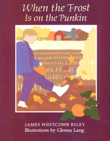 When the Frost Is on Punkin (Paperback)