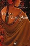 Hélène de Champlain - L'érable rouge by Nicole Fyfe-Martel