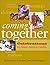 Coming Together by Harriette Cole