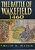 The Battle of Wakefield 1460