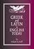 Greek and Latin in English ...