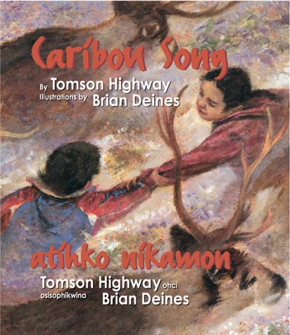Caribou Song / atíhko níkamon (Hardcover)