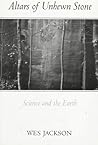 Altars of Unhewn Stone: Science and the Earth