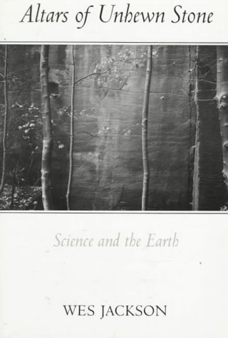 Altars of Unhewn Stone: Science and the Earth (Paperback)