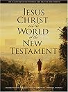 Jesus Christ and the World of the New Testament by Richard Neitzel Holzapfel