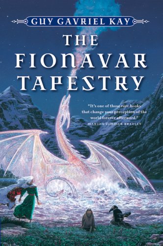 The Fionavar Tapestry (The Fionavar Tapestry, #1-3)