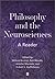 Philosophy and the Neurosci...