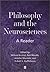 Philosophy and the Neurosciences: A Reader