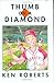 Thumb on a Diamond