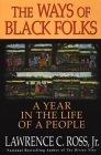 The Ways Of Black Folks: A Year in the Life of a People (Paperback)