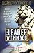 The Leader Within You: Master 9 Powers to Be the Leader You Always Wanted to Be!