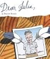 Dear Julia, by Brian Biggs Dear Julia, by Brian Biggs
