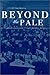 Beyond the Pale: The Jewish...