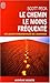 Le chemin le moins fréquenté: Apprendre à vivre avec la vie
