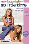 The Love Collection (So Little Time, #8, 9, & 11)