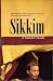 Sikkim : A Traveller's Guide