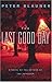 The Last Good Day