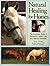 Natural Healing for Horses:...