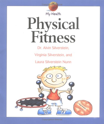 Physical Fitness (My Health Series)
