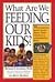 What Are We Feeding Our Kids?