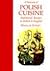 A Treasury of Polish Cuisine: Traditional Recipes in Polish and English (Hippocrene Bilingual Cookbooks)