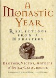 A Monastic Year: Reflections from a Monastery (Hardcover)