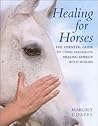 Healing for Horses: The Essential Guide to Using Hands-On Healing Energy with Horses