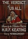 The Verdict of Us All; Stories by the Detection Club for H.R.F. Keating