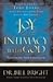 The Joy of Intimacy with God: Rekindling Your First Love (The Joy of Knowing God, Book 4)