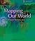 Mapping Our World: GIS Less...