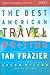 The Best American Travel Writing 2003