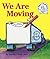 We Are Moving by Rachel Biale