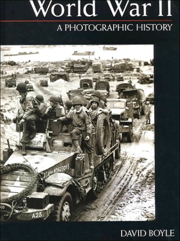 World War II: A Photographic History (Hardcover)