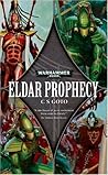 Eldar Prophecy by C.S. Goto