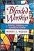 Blended Worship: Achieving ...