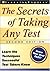 The Secrets of Taking Any Test