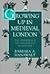 Growing Up in Medieval London: The Experience of Childhood in History