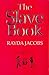 The Slave Book by Rayda Jacobs