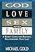 God, Love, Sex, and Family: A Rabbi's Guide for Building Relationships That Last